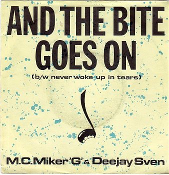 M.C.Miker'G' & Deejay Sven ‎– And The Bite Goes On (1988) - 0