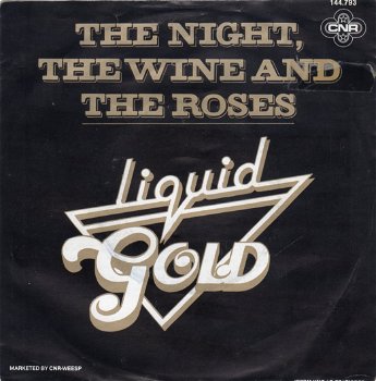 Liquid Gold ‎– The Night, The Wine And The Roses (1980) - 0