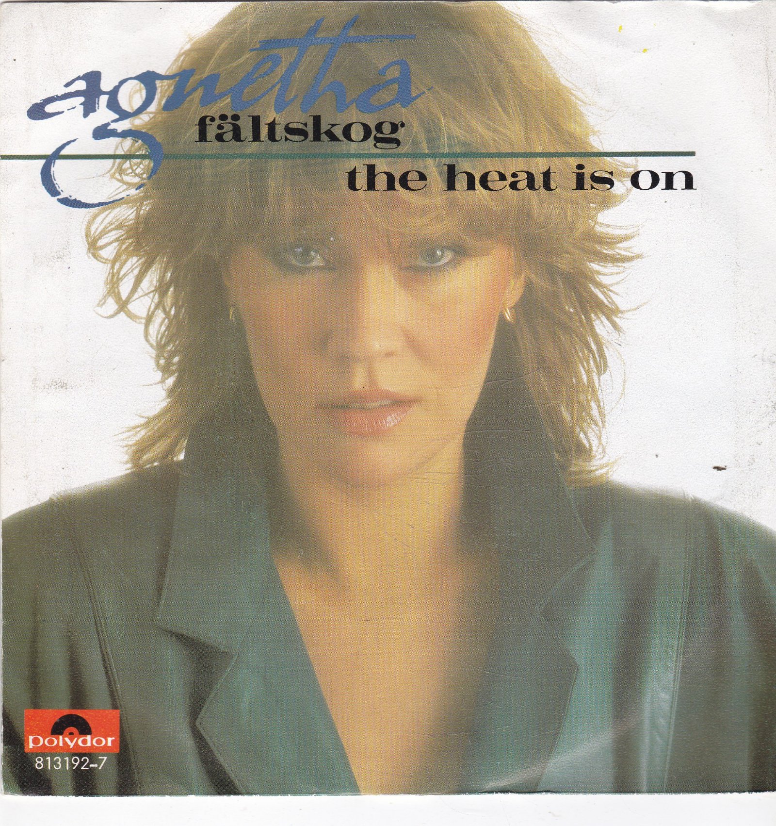 Single Agnetha Fältskog (Abba) - The heat is on - nr. 1