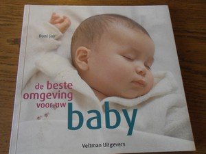 Roni Jay - De Beste Omgeving Voor Uw Baby - 0