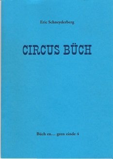 Eric Schneyderberg – Circus Büch - nr. 1