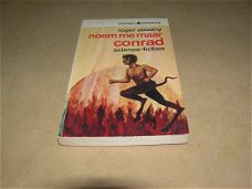 Noem Me Maar Conrad -Roger Zelazny