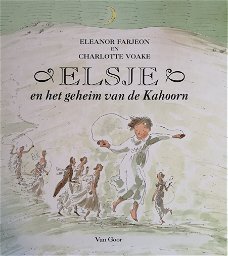 ELSJE EN HET GEHEIM VAN DE KAHOORN - Eleanor Farjeon