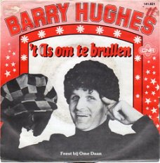 Barry Hughes ‎– 't Is Om Te Brullen (1981)