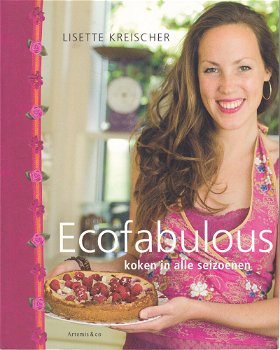 Lisette Kreischer: Ecofabulous. Koken in alle seizoenen - 0