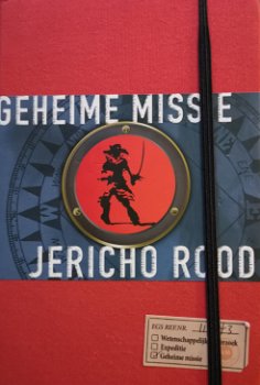 GEHEIME MISSIE JERICHO ROOD, DE GILDE TRILOGIE boek 1 - Joshua Mowll - 0