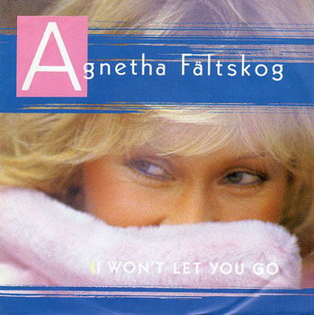 Agnetha Fältskog ‎– I Won't Let You Go (1985) - 0