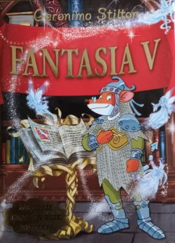 FANTASIA V - Geronimo Stilton