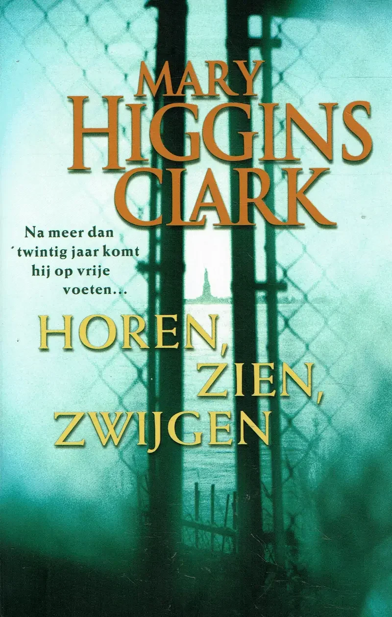 Mary Higgins Clark = Horen , zien, zwijgen - nr. 1