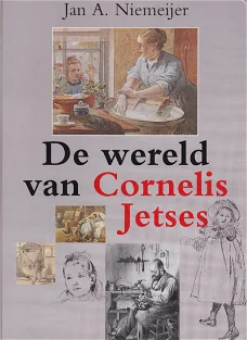 De wereld van Cornelis Jetses