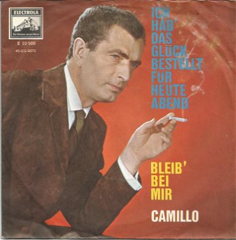 Camillo Felgen ‎– Ich Hab' Das Glück Bestellt Für Heute Abend (1963) - 0