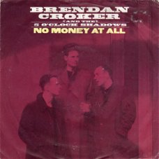 Brendan Croker And The 5 O'Clock Shadows ‎– No Money At All (1989)