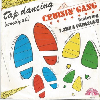 Cruisin' Gang Featuring Laura Fadinger : Tap Dancing (1985 I - 0