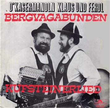 D'Kasermandln, Klaus Und Ferdl ‎– Bergvagabunden - 0