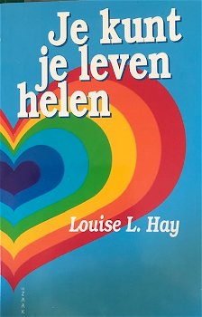 Je kunt je leven helen, Louise L.Hay - 0