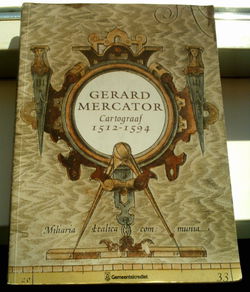 Gerard Mercator ; Cartograaf 1512-1594(ISBN 9050661378).