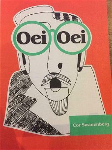 Cor Swanenberg  -  Oei Oei! (Aiai! Auw-auw!)