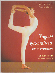 * Linda Sparrowe, P. Walden: Yoga en gezondheid voor vrouwen