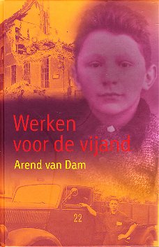 WERKEN VOOR DE VIJAND - Arend van Dam