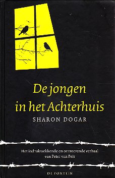 DE JONGEN IN HET ACHTERHUIS - Sharon Dogar
