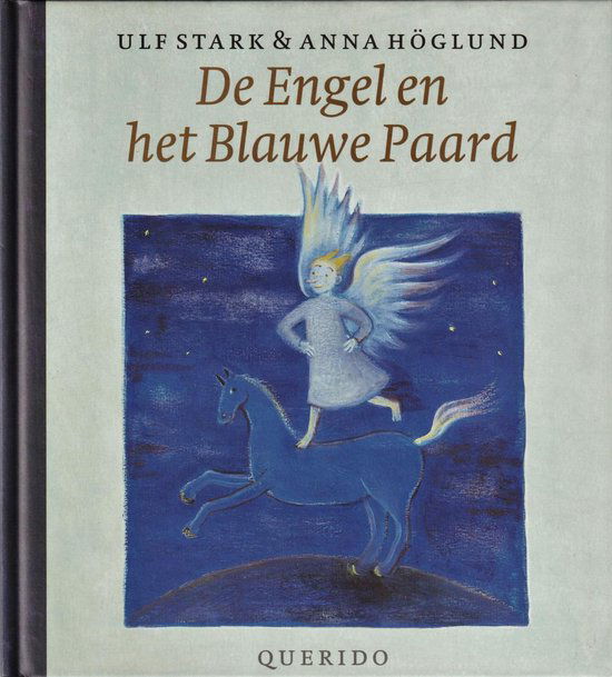 Ulf Stark - De Engel En Het Blauwe Paard (Hardcover/Gebonden) Kinderjury - nr. 1