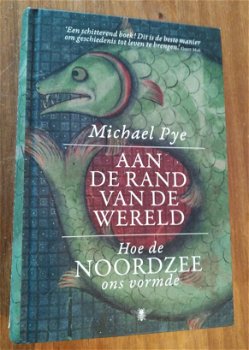 Aan de rand van de wereld Michael Pye - 0