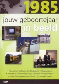 Jouw Geboortejaar In Beeld 1985 (DVD) Nieuw - 0