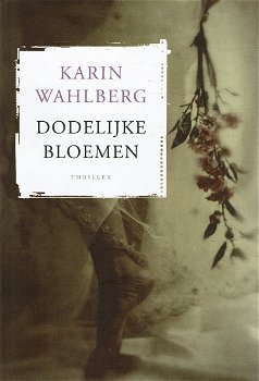 Karin Wahlberg = Dodelijke bloemen - 0