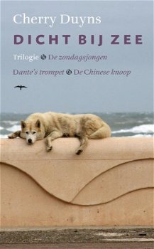 Cherry Duyns - Dicht Bij Zee - Trilogie - De Zondagsjongen - Dante's Trompet - - 0