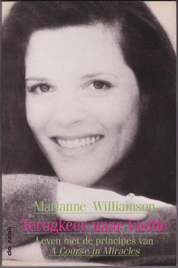 Marianne Williamson: Terugkeer naar Liefde - nr. 1