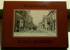 Wageningen in oude ansichten(Steenbergen, 9028841385).