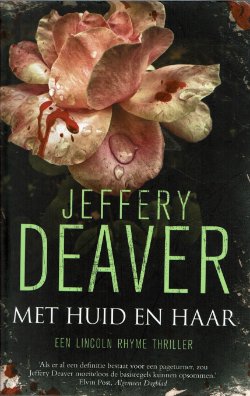 Jeffery Deaver = Met huid en haar