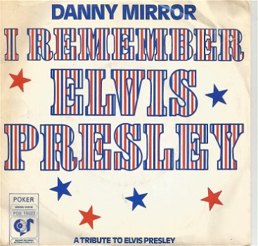Danny Mirror ‎– I Remember Elvis Presley (1977) - 0