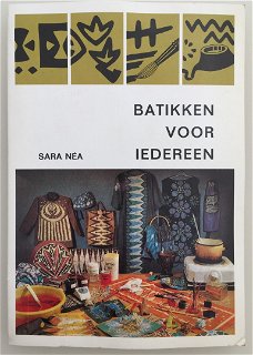 Sara Nea  -  Batikken Voor Iedereen