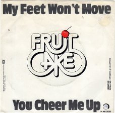 Fruitcake ‎– My Feet Won't Move (1980)