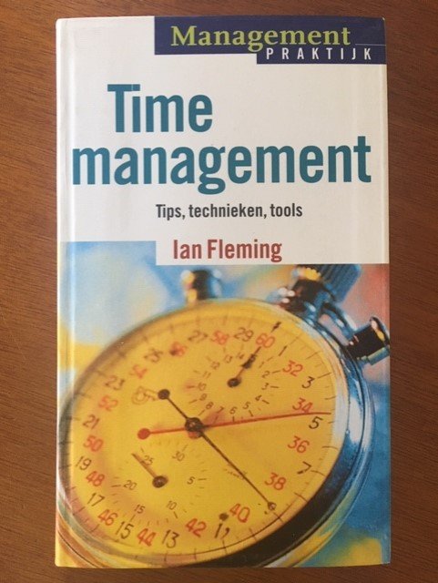 Time management - Tips, technieken, tools - Ian Fleming - nr. 1
