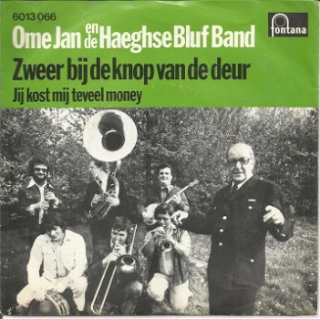 Ome Jan En De Haeghse Bluf Band ‎– Zweer Bij De Knop Van De Deur (1975) - 0