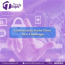 TrulyExpo - Cybersecurity Sector Faces New Challenges