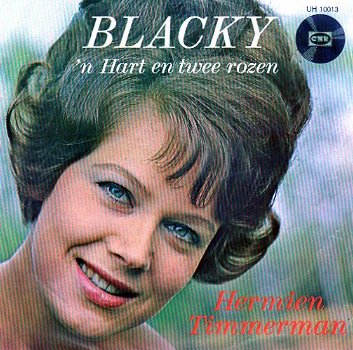 Hermien Timmerman ‎– 'n Hart En Twee Rozen / Blacky (1968) - 0