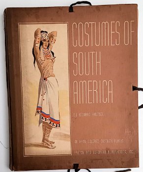 Costumes of South America 1941 E Halouze Met 48 platen - 1