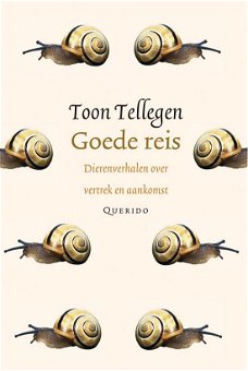 Toon Tellegen  -  Goede Reis  (Hardcover/Gebonden)
