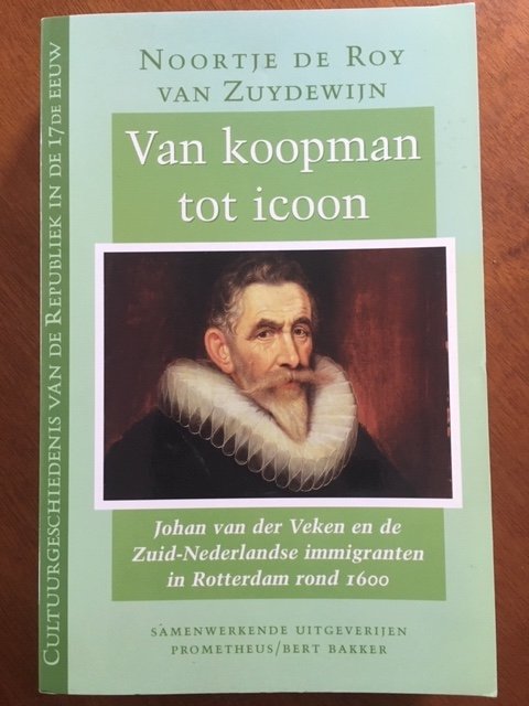 Van koopman tot icoon - Johan van der Veken - Rotterdam - nr. 1