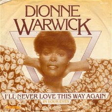 Dionne Warwick ‎– I'll Never Love This Way Again (1979)