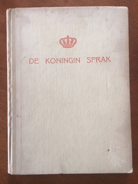 De koningin spreekt - Dra M.G. Schenk, J.B. Th. Spaan - nr. 1