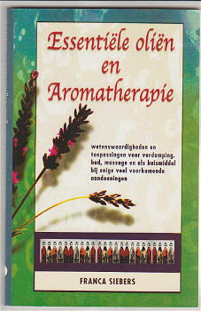 Franca Siebers: Essentiele Olien en Aromatherapie - 0