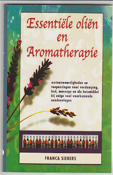 Franca Siebers: Essentiele Olien en Aromatherapie