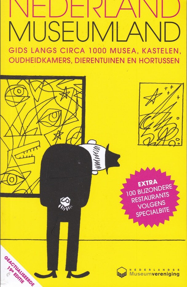 NEDERLAND MUSEUMLAND gids langs 1000 musea, kastelen, oudheidkamers, dierentuinen en hortussen. - nr. 1