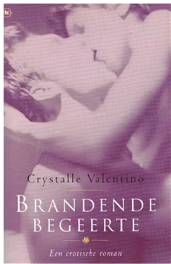 Crystalle Valentino = Brandende begeerte - erotische roman