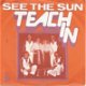 Teach In ‎– See The Sun (1977) - 0 - Thumbnail