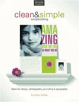 Cathy Zielske - Clean & Simple Scrapbooking (Engelstalig) - 0